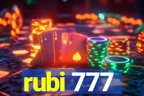 rubi 777